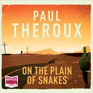 On the Plain of Snakes [Audiobook]