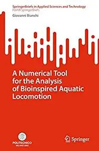 A Numerical Tool for the Analysis of Bioinspired Aquatic Locomotion
