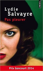 Pas pleurer - Lydie Salvayre