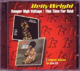 Betty Wright - Danger High Voltage (1974) & This Time For Real (1977) [1998, Reissue]