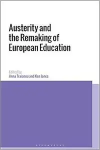 Austerity and the Remaking of European Education