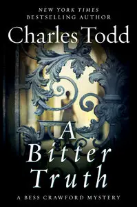 Charles Todd - A Bitter Truth (Bess Crawford Mystery, Book 3)