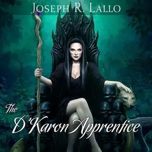 «The D'Karon Apprentice» by Joseph R. Lallo