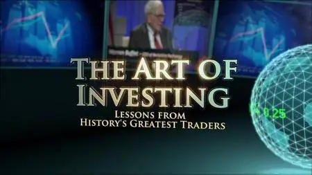 The Art of Investing: Lessons from History’s Greatest Traders