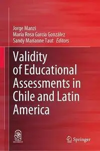 Validity of Educational Assessments in Chile and Latin America