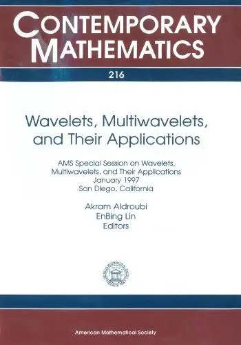 Wavelets, Multiwavelets, and Their Applications: Ams Special Session on Wavelets, Multiwavelets, and Their Applications, April