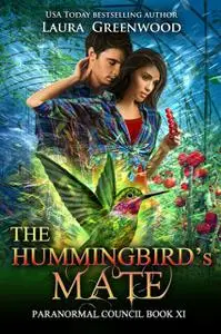 «The Hummingbird's Mate» by Laura Greenwood