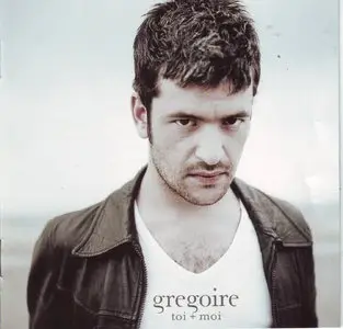 Gregoire - Toi + Moi (2008)