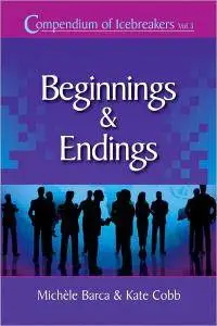 Michèle Barca, Kate Cobb - Compendium of Icebreakers: Beginnings and Endings (Volume 3)