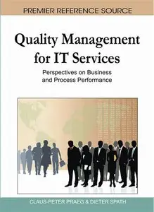Quality Management for IT Services: Perspectives on Business and Process Performance (repost)