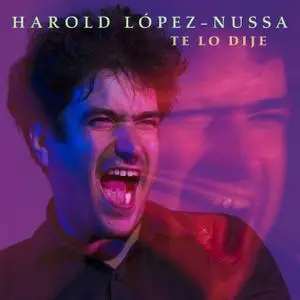 Harold Lopez-Nussa - Te Lo Dije (2020) [Official Digital Download 24/88]