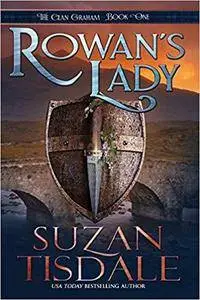 Rowan's Lady: Book One of The Clan Graham Series (Volume 1)