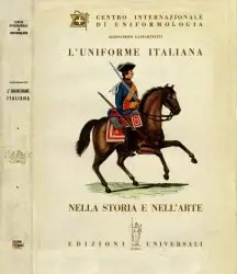 L'Uniforme Italiana nella Storia e nell'Arte - Gasparinetti (1961)