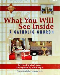 What You Will See Inside a Catholic Church