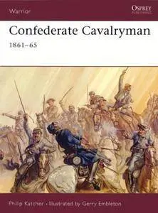 Confederate Cavalryman 1861-65 (Warrior 54) (Repost)