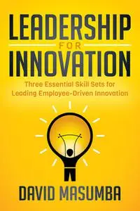 «Leadership for Innovation» by David Masumba