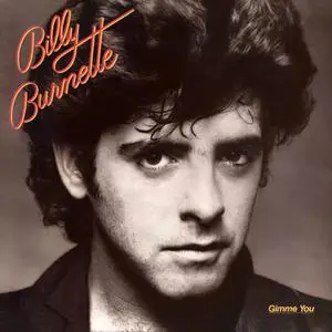 Billy Burnette - Gimme You (1981/2022) [Official Digital Download 24/192]