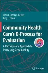 Community Health Care's O-Process for Evaluation: A Participatory Approach for Increasing Sustainability