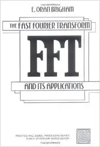 The Fast Fourier Transform and Its Applications