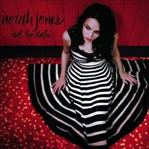 Norah Jones - Not Too Late (2007) (MP3 Repost)