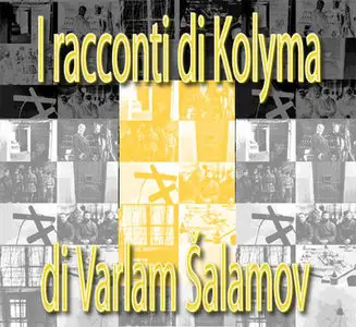 I racconti di Kolyma - Varlam Salamov (1978)
