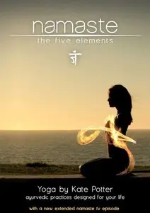 Namaste - The Five Elements with Kate Potter