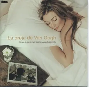 La Oreja de Van Gogh - Lo Que Te Conte Mientras Te Hacias la Dormida  (2004)
