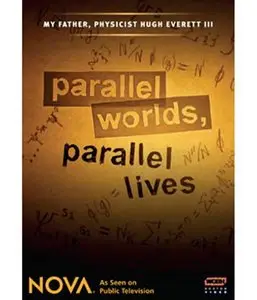 PBS Nova: Parallel Worlds, Parallel Lives (2009) 