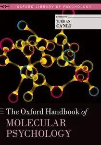 The Oxford Handbook of Molecular Psychology [Repost]