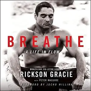 Breathe: A Life in Flow [Audiobook]