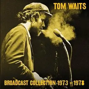 Tom Waits - Broadcast Collection 1973-1978 (2017)