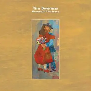 Tim Bowness - Flowers At The Scene (2019) [Official Digital Download]