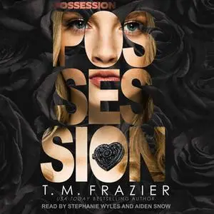 «Possession» by T.M. Frazier