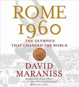 Rome 1960: The Olympics that Changed the World (Audiobook)