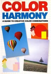 Color Harmony: A Guide to Creative Color Combinations