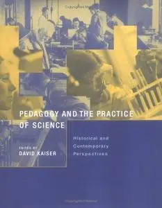 Pedagogy and the Practice of Science: Historical and Contemporary Perspectives (Inside Technology)
