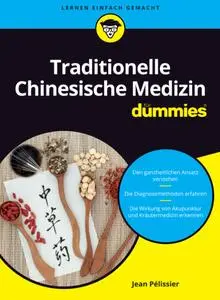 Traditionelle Chinesische Medizin für Dummies