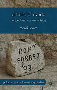 Afterlife of Events: Perspectives on Mnemohistory