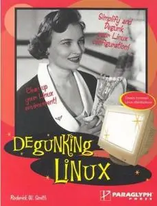 Degunking Linux  by  Roderick W Smith