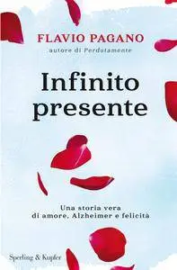 Flavio Pagano - Infinito presente