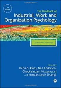 The SAGE Handbook of Industrial, Work & Organizational Psychology: V2