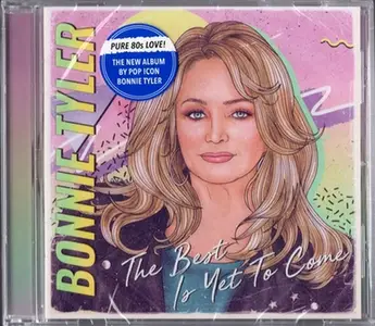 Bonnie Tyler - The Best Is Yet To Come (2021)