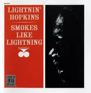 Lightnin' Hopkins - Smokes Like Lightning (1963) [Reissue 1992]