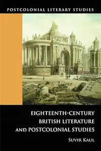 Eighteenth-Century British Literature and Postcolonial Studies