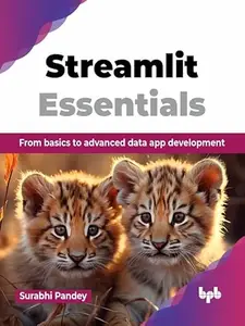 Streamlit Essentials: From basics to advanced data app development