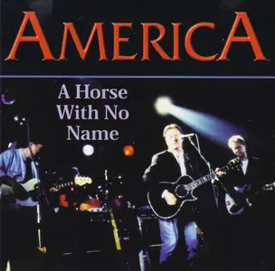 America - A Horse With No Name (1998)