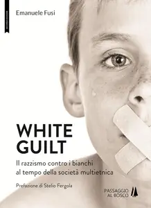 Emanuele Fusi - White Guilt
