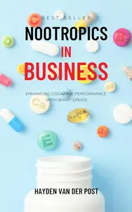 Nootropics in Business: Enhancing Cognitive Performance with Smart Drugs