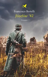 Józefów '42 - Francesco Bertelli