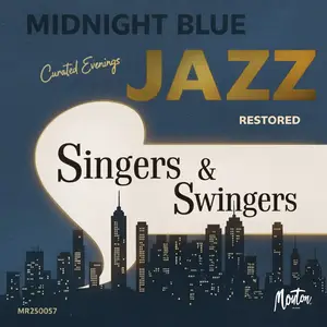 VA - Midnight Blue Jazz: Singers & Swingers (Restored Edition) (2025) [Official Digital Download 24/96]